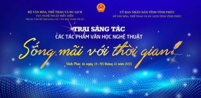 Tổ chức trại sáng tác văn học nghệ thuật &quot;Sống mãi với thời gian&quot; 2023